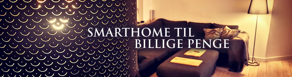Smarthjem til billige penge